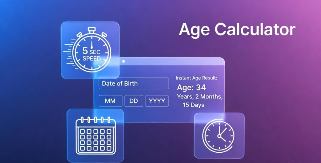 Free online age calculator tool to calculate exact age in seconds