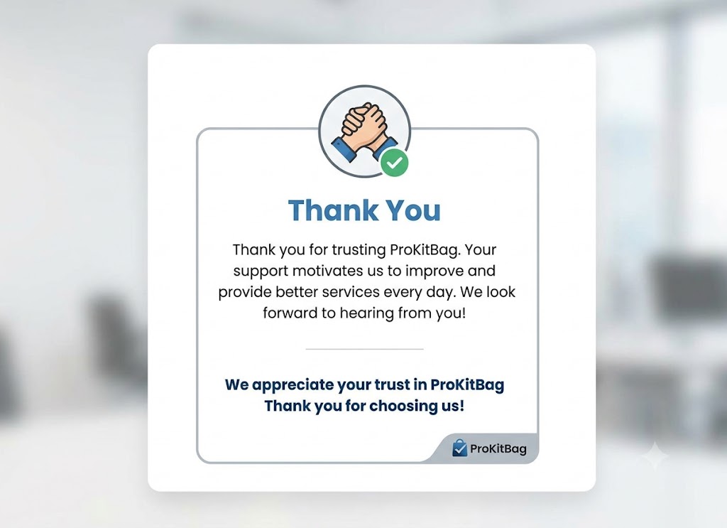 A clean, modern infographic card on the ProKitBag contact page with a classic handshake icon, titled 'Thank You'. It includes sincere text thanking customers for their trust and support, which motivates daily improvements. The closing text is 'We appreciate your trust in ProKitBag, Thank you for choosing us!'.
